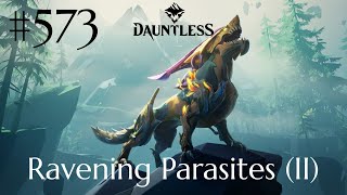 Dauntless Walkthrough Part 573  Ravening Parasites II No Commentary [upl. by Emerick]