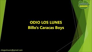 Billos Caracas Boys  Odio los Lunes KaraokePista [upl. by Ned]