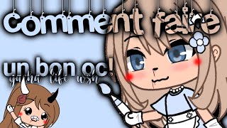 💎COMMENT FAIRE UN BON OC GACHA LIFE💎💎TUTO💎by 💎Luna💎 [upl. by Lias320]