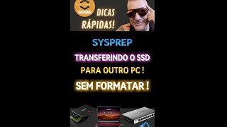 TRANFERINDO HD E SSD DE UM PC PARA OUTRO SEM FORMATAR SYSPREP [upl. by Kcirdnek623]