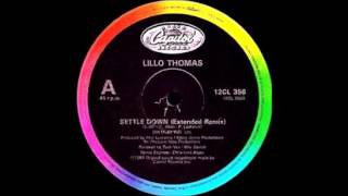 LILLO THOMASSettle Down Extended version 1984 [upl. by Lindsey]