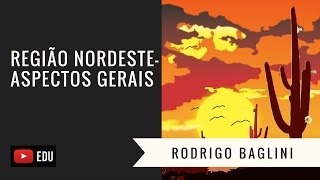 Região Nordeste Características Gerais Aula 01  ENEM [upl. by Marteena48]