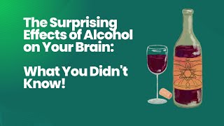 The surprising effects of alcohol on your brain What you didnt know [upl. by Yuria]