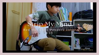 「Strip My Mind」Red Hot Chili Peppers cover 9yo [upl. by Yelik150]