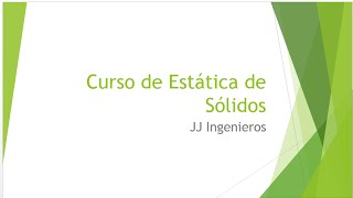 Clase 1 Introducción al curso de Estatica [upl. by Eruot]