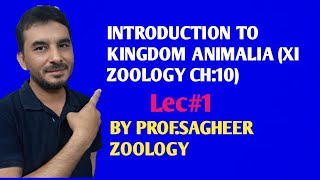 kingdom Animalia lec 1 by Pro Sagheer Zoology [upl. by Oinimreh217]