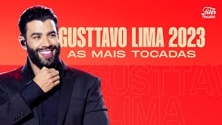 Gusttavo Lima 2023  As Mais Tocadas  Filtr Music Brasil [upl. by Rainger]