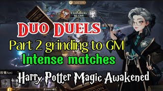 Part 2 grinding to GM tierIntense last matchHarry Potter Magic Awakened [upl. by Shepley584]