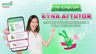 Kyna AI Tutor – The super app designed to help you speak English like a native [upl. by Nibuz]