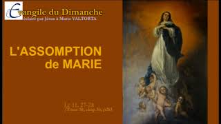 Lassomption de la vierge Marie  Evangile du Dimanche [upl. by Lukasz]