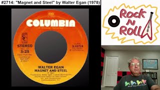 Song 2714 quotMagnet and Steelquot by Walter Egan 1978 [upl. by Annabel]