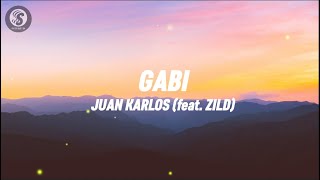 juan karlos  Gabi Lyrics [upl. by Aiciram218]