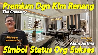 Rumah Sultan Alam Sutera The Gramercy Dengan Spek Premium di Kawasan Utama Alam Sutera [upl. by Llerruj]