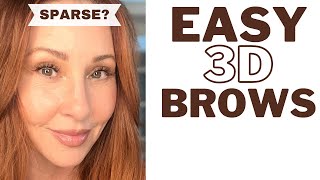 EASY 3D Eyebrows for Sparse Balding Aging Brows [upl. by Notloc]