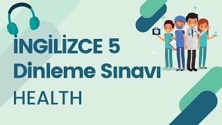 5SINIF  İNGİLİZCE  2DÖNEM 1DİNLEME SINAVI HEALTH [upl. by Llertnom743]