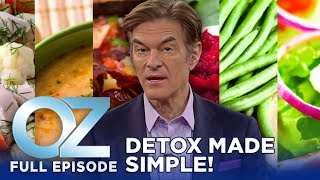 Detox Made Simple Achieve a Cleanse without Juicing  Dr Oz  S6  Ep 18  Full Episode [upl. by Aniakudo814]