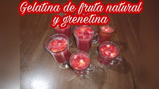 RECETA  GELATINA DE FRUTA NATURAL Y GRENETINA 🍮 [upl. by Mun]