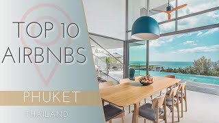 Top 10 AIRBNBs in Phuket Thailand [upl. by Manning]