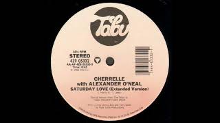 Saturday Love Extended Version  Cherrelle with Alexander ONeal [upl. by Aisila]