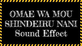 Omae Wa Mou Shindeiru Nani Sound Effect Free Download MP3  Pure Sound Effect [upl. by Musihc]