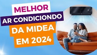 Melhor Ar Condicionado da Midea em 2024 [upl. by Stockmon205]