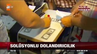 Solüsyonlu dolandırıcılık  atv Ana Haber [upl. by Mcquoid]