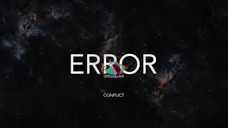 Error  Conflict Original Mix [upl. by Gustave]