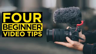 4 Videography Tips for BEGINNERS [upl. by Nebeur]