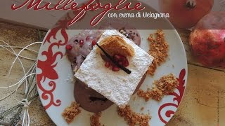 Millefoglie con crema di melagrana [upl. by Hadias]