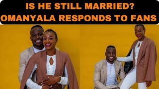 OMANYALA RESPONDS TO FANS CONCERNS ABOUT HIS MARRIAGE [upl. by Ah]