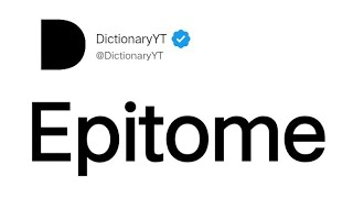 Epitome Meaning in English [upl. by Absa506]