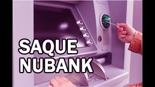 NUBANK  É POSSÍVEL SACAR EM CAIXA ELETRÔNICO [upl. by Navad]