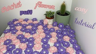 Cozy Crochet Puff Flower Evening Tutorial [upl. by Ramad]