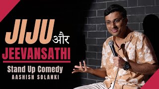 Jiju Aur Jeevansathi  Stand Up Comedy  Aashish Solanki [upl. by Naoma]