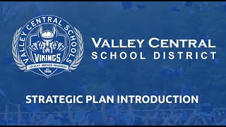 Valley Central School District 20242029 Strategic Plan [upl. by Canter590]