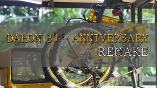 Dahon 30th Anniversary Remake ฉบับยกเครื่องใหม่ [upl. by Eddi866]