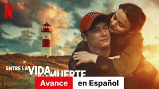 Entre la vida y la muerte Avance  Tráiler en Español  Netflix [upl. by Cohbert]