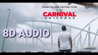 King  Tu Aake Dekhle  8D AUDIO  The Carnival  The Last Ride  8D MUSIC [upl. by Jacklyn]