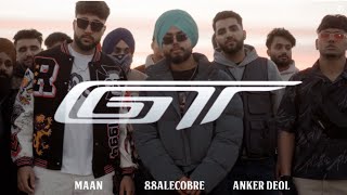 GT Full Video MAAN X 88Alecobre  ANKER DEOL  LATEST PUNJABI SONGS 2024 trending canada [upl. by Llebpmac]