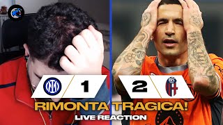 🤬🤯 ADDIO TRIPLETE FAMALA  LIVE REACTION INTER BOLOGNA 12 [upl. by Esorbma]