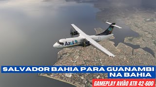 MICROSOFT FLIGHT SIMULATOR 2020 Gameplay Avião ATR 42 600 Salvador para Guanambi na Bahia [upl. by Magulac]