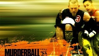 Murderball [upl. by Kulseth]