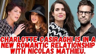 Intrigue of the Year Charlotte Casiraghi and Nicolas Mathieu—All the Details of Their Relationship [upl. by Laryssa215]