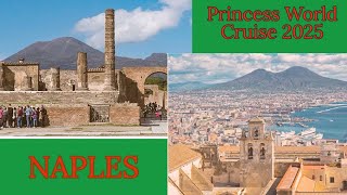 Port Day NAPLES  Princess World Cruise 2025  Ep 9  LivinLifeNow [upl. by Aetnahs]