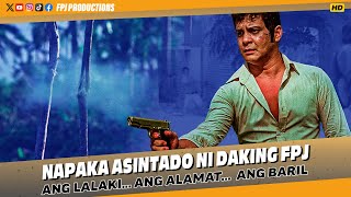 Napakaasintado talaga ni Daking FPJ  Ang Lalaki Ang Alamat Ang Baril  Fernando Poe Jr [upl. by Eniala]