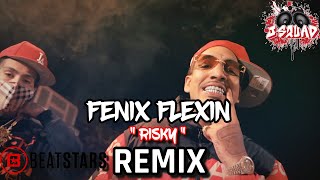 Fenix Flexin  Risky  JSquad Remix [upl. by Eerahc]