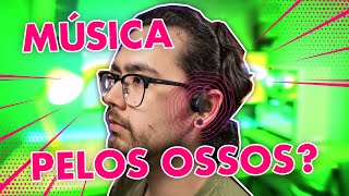 Ouvindo pelos OSSOS Será que fones de condução óssea valem a pena Review do Lenovo X4 [upl. by Daniele]