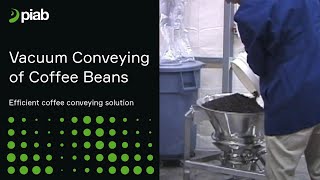 Piab vacuum conveying of coffee beans [upl. by Tyson839]