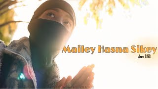 DND  Maile Hasna Sikey  Official Music Video  Visuals by 777Xnajus [upl. by Gnouv]