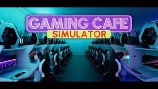 Gaming Cafe Simulator  PC Gameplay [upl. by Aihseuqal]